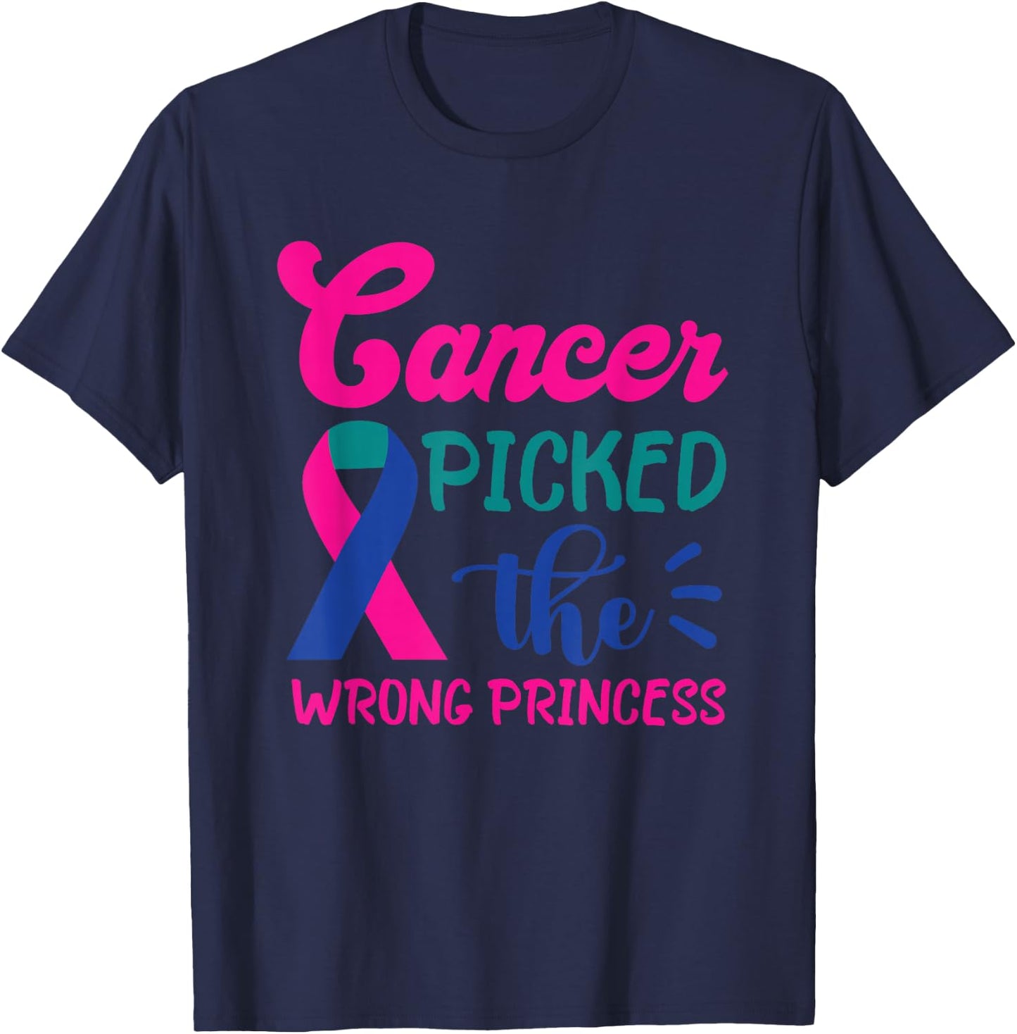 Thyroid Cancer Cancer Pick The Wrong Princess Thyroidectomy T-Shirt - T-Shirt | Navy