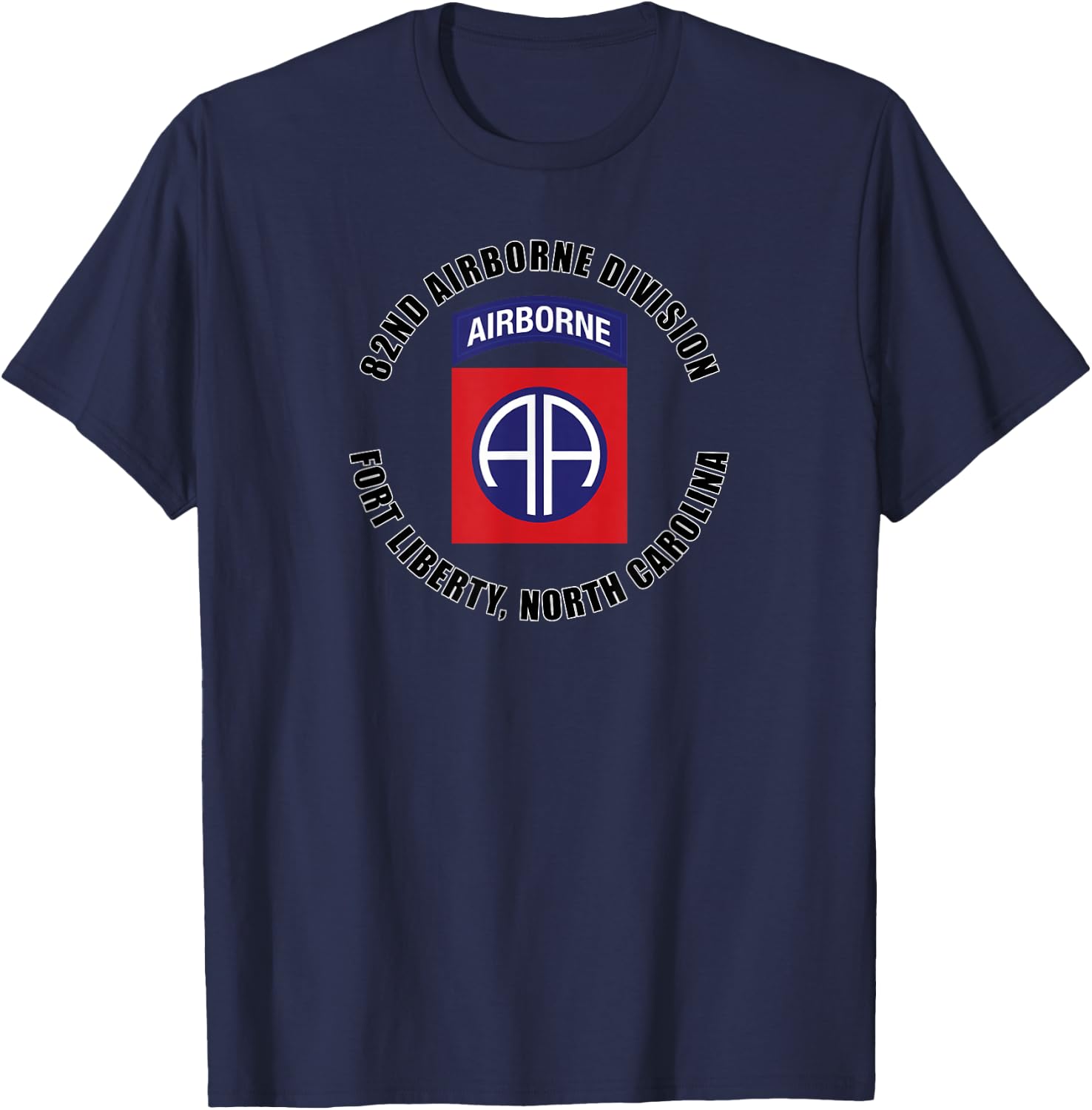 82nd Airborne Division Fort Liberty North Carolina Veteran T-Shirt - T-Shirt | Navy