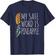 Fun My Safe Word is Pineapple Upside Down Pineapple Swinger T-Shirt - T-Shirt | Navy