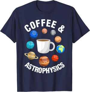 Coffee And Astrophysics Astrophysicist Space Science Graphic T-Shirt - T-Shirt | Navy