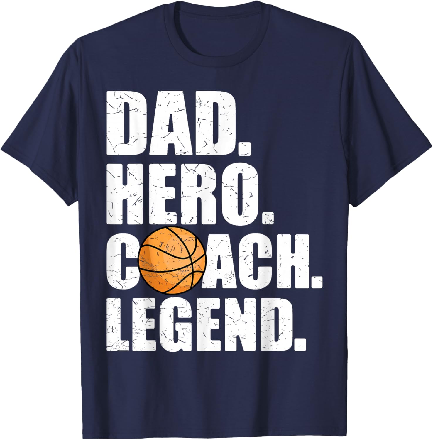 Dad Hero Coach Legend Father Papa Daddy Basketball Coach T-Shirt - T-Shirt | Navy