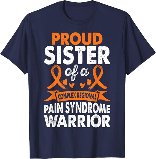 Sister Of CRPS Warrior Awareness Month Orange Ribbon T-Shirt - T-Shirt | Navy