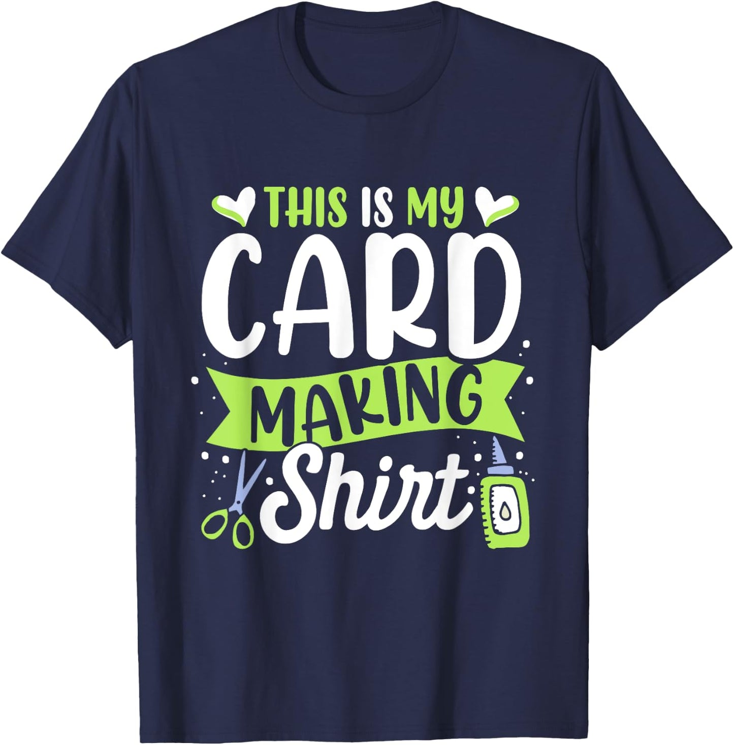 Handmade Card Gift Ideas Cardmaking Lover , Women's, Short Sleeve, Small, Black, Card Making Themed, Cute and Funny Themed Design T-Shirt - T-Shirt | Navy