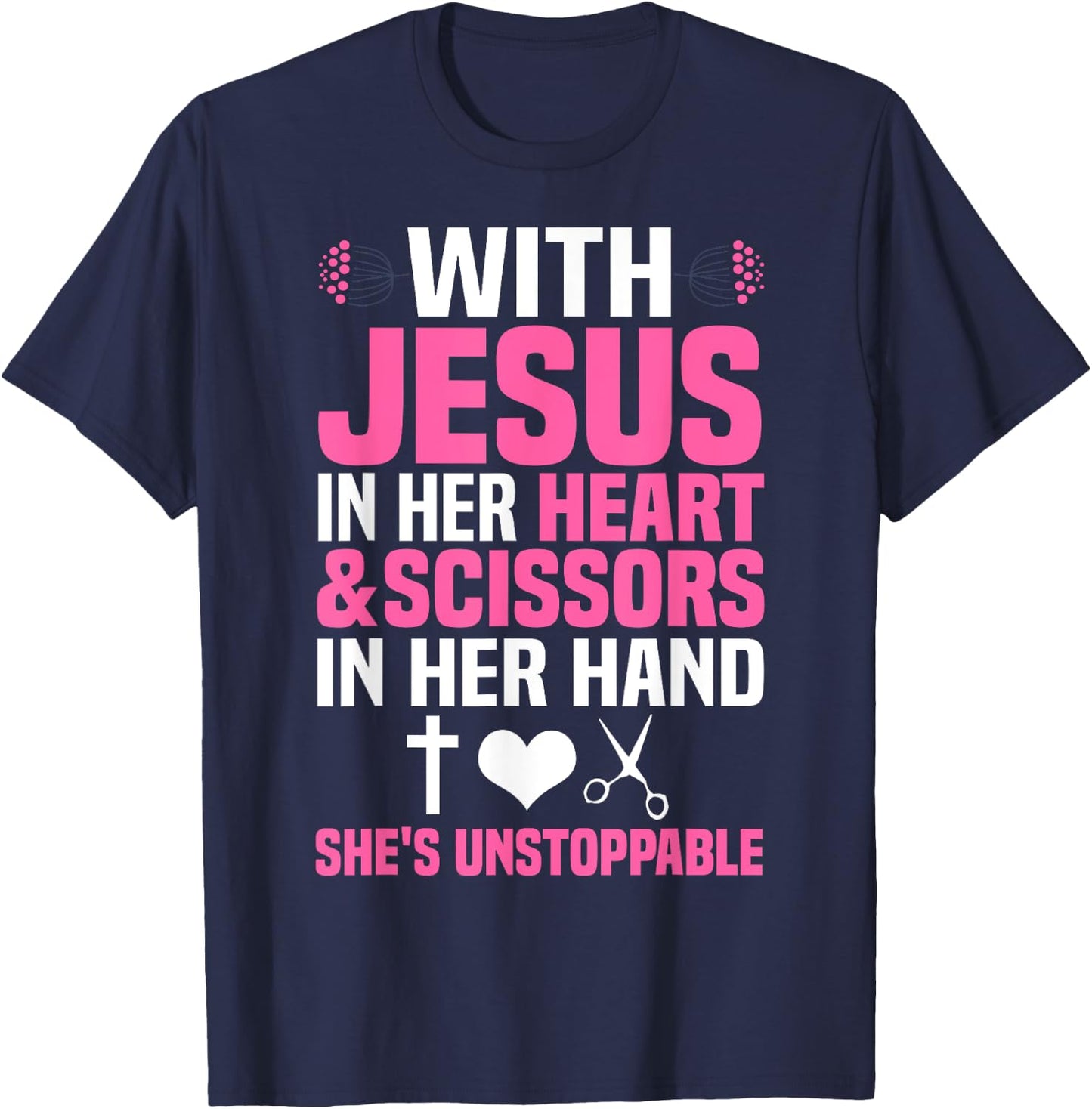 Funny Hairdresser Designs Girls Women Christian Hairstylists T-Shirt - T-Shirt | Navy