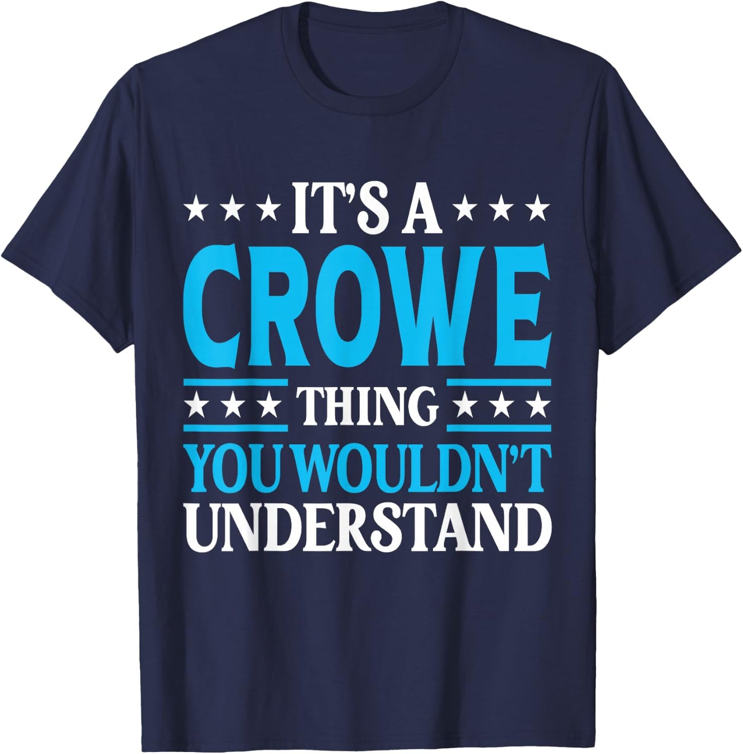 It's A Crowe Thing Surname Funny Team Family Last Name Crowe T-Shirt - T-Shirt | Navy