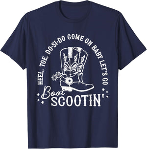 Come on Baby Let's Go Boot Scootin' Boogie T-Shirt - T-Shirt | Navy