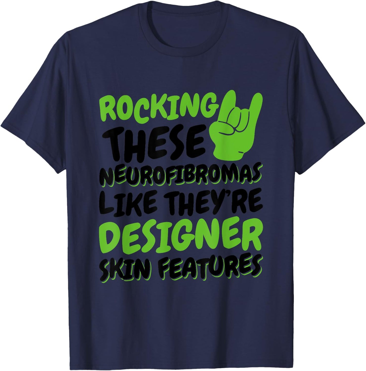 Rocking These Neurofibromas, Neurofibromatosis Warrior T-Shirt - T-Shirt | Navy