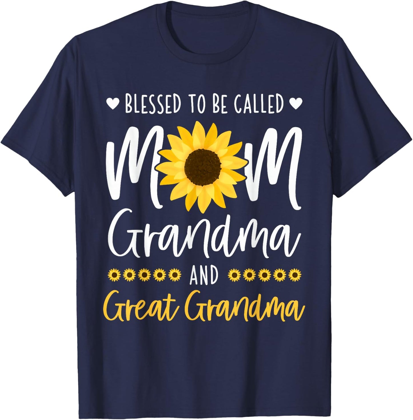 Blessed To Be Called Mom Grandma and Great Grandma Sunflower T-Shirt - T-Shirt | Navy