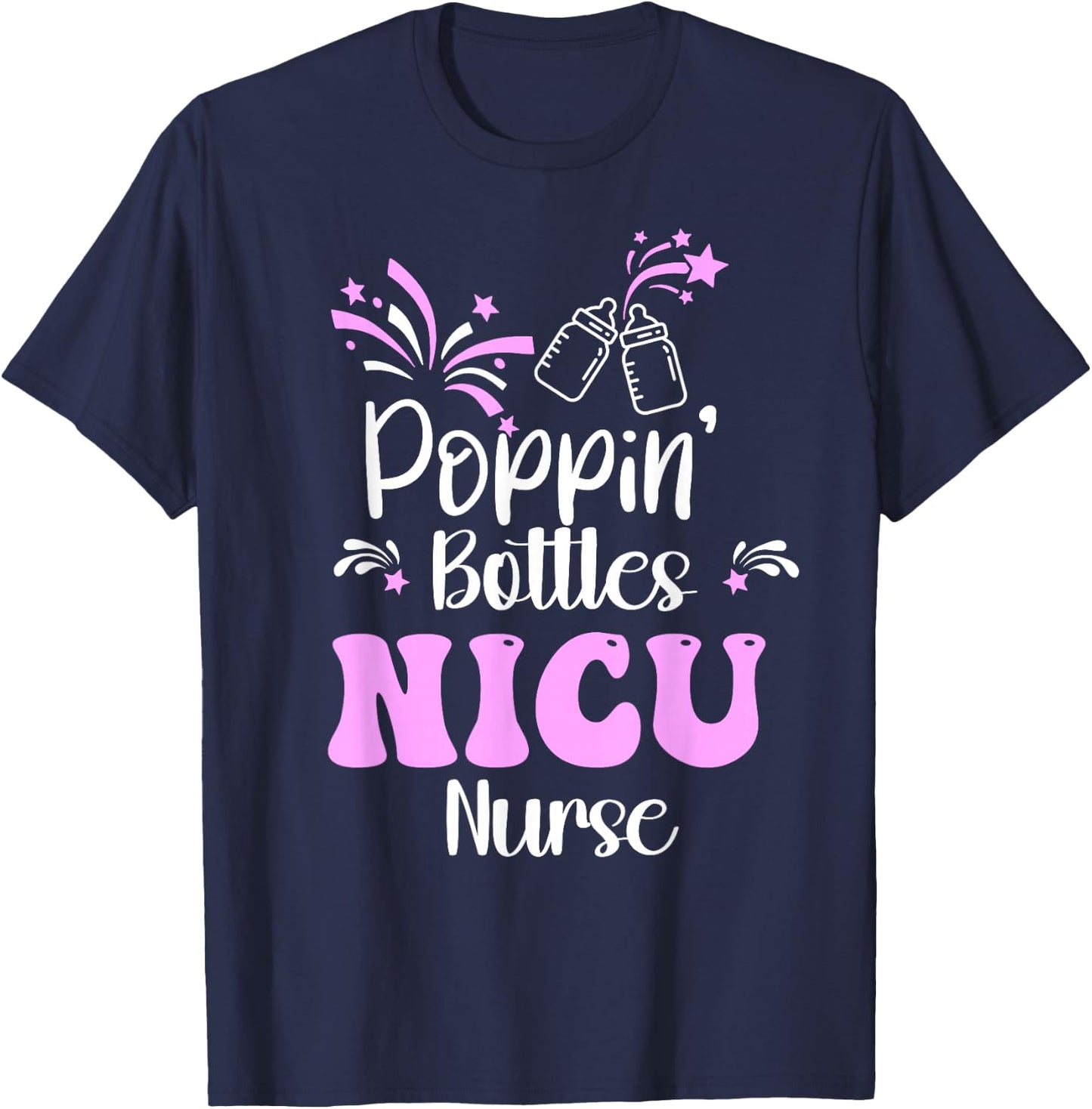 Poppin Bottles New Years Eve 2026 Hospital Party NICU Nurse T-Shirt - T-Shirt | Navy
