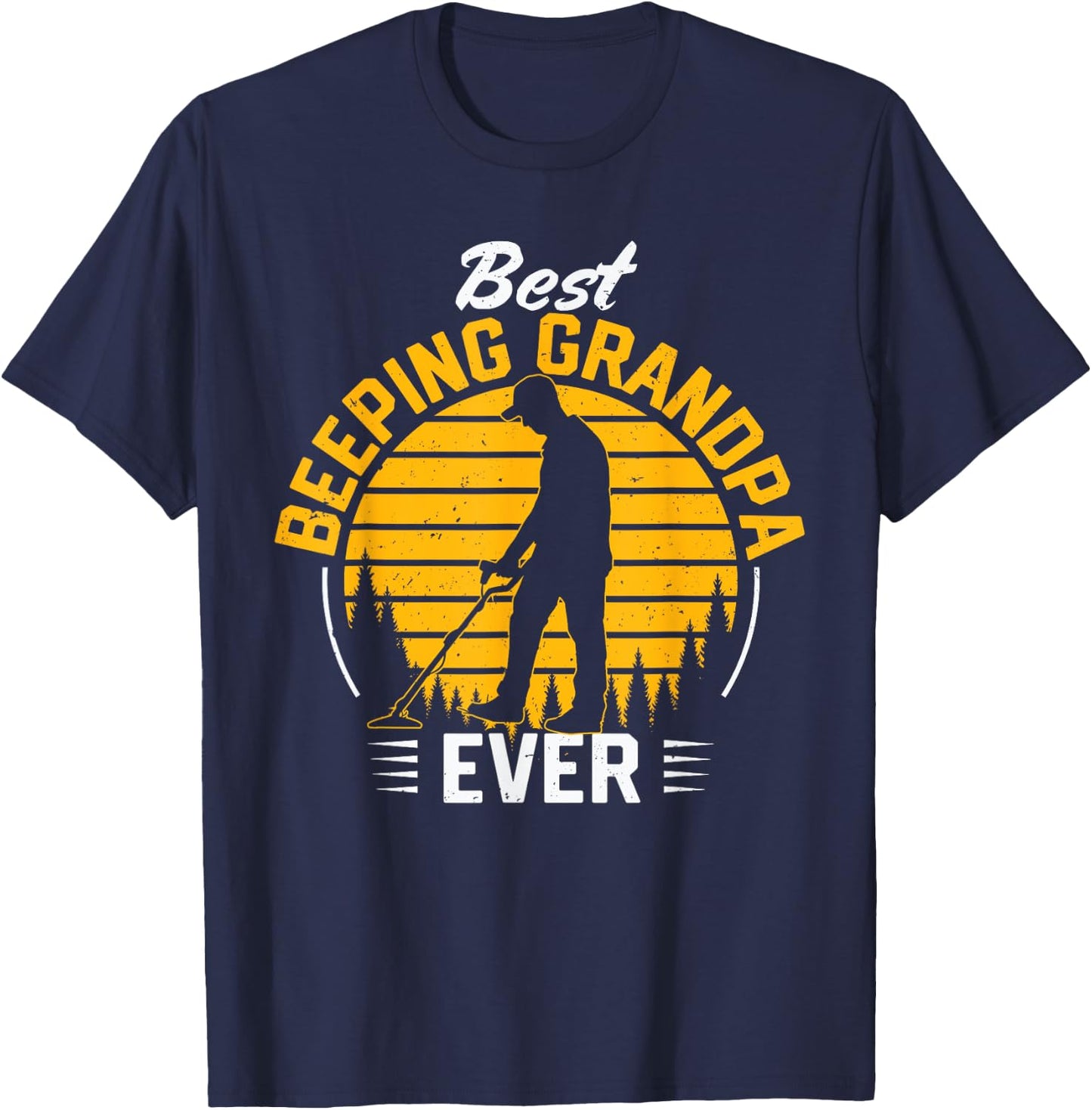 Best Beeping Grandpa Ever Metal Detecting Grandfather Men T-Shirt - T-Shirt | Navy