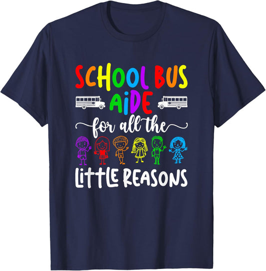 School Bus Aide For All The Little Reason Bus Aide T-Shirt - T-Shirt | Navy