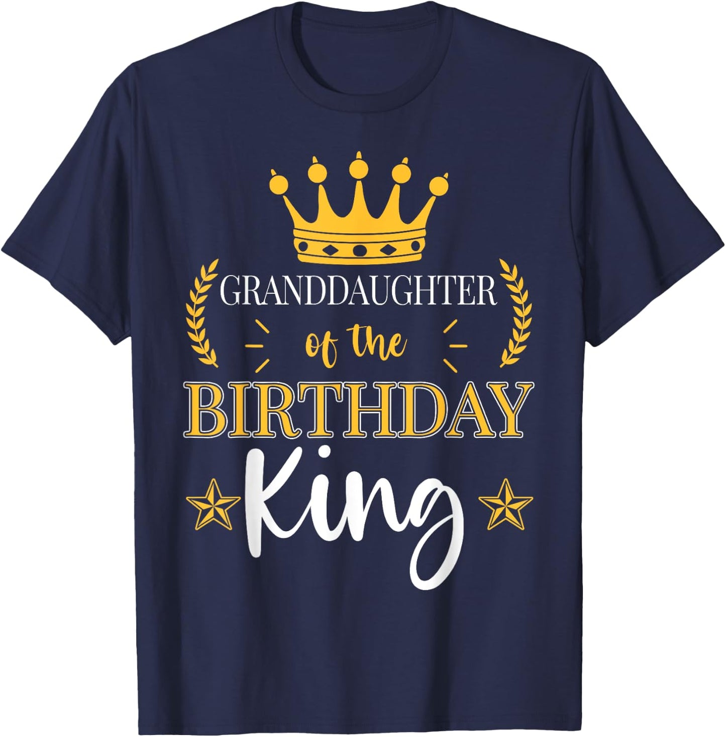 Granddaughter of the Birthday King Theme Party Bday T-Shirt - T-Shirt | Navy