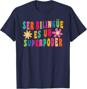 Ser bilingue es un superpoder Spanish Teacher Dual Languages Men Women T-Shirt - T-Shirt | Navy