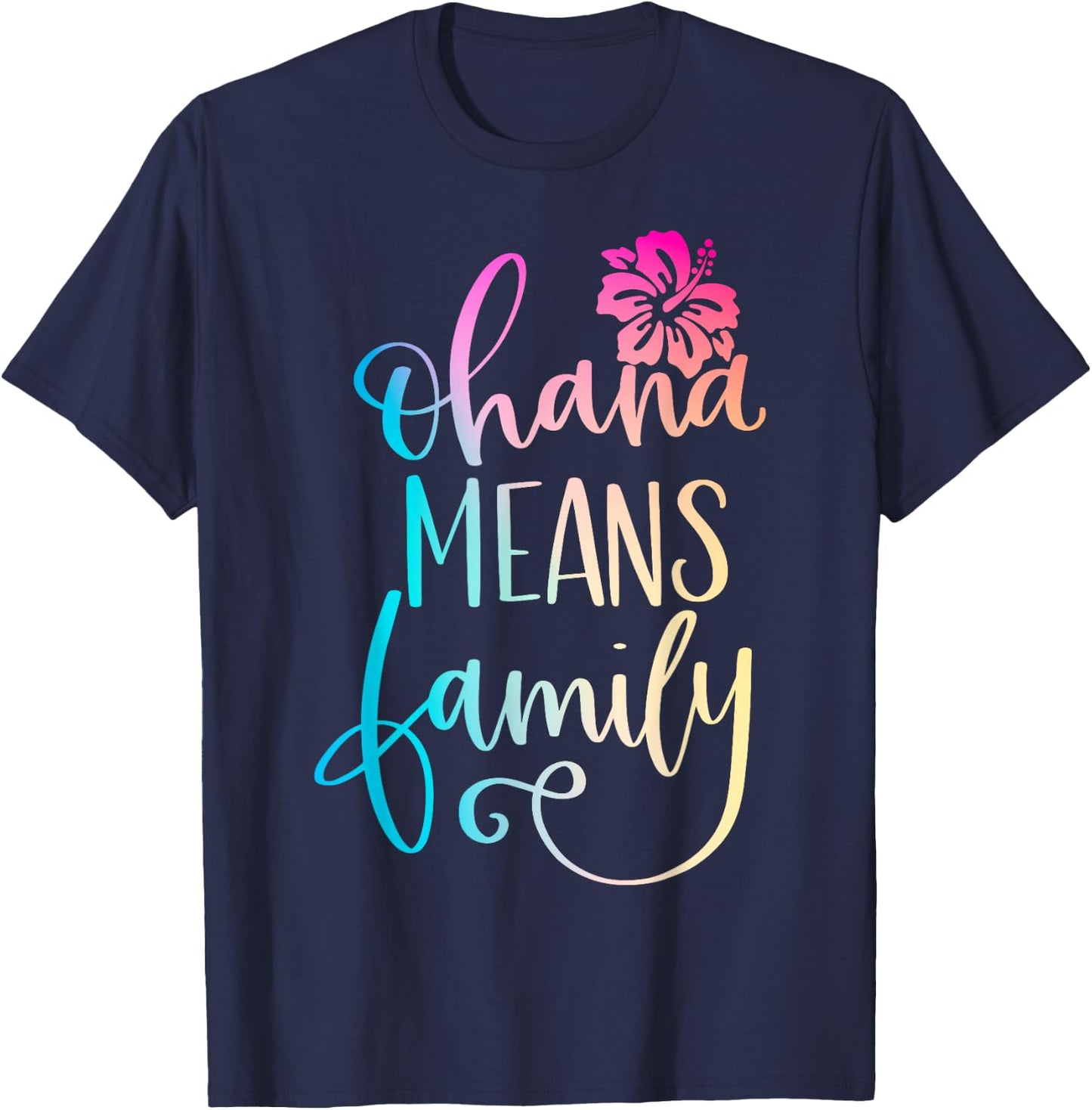 Ohana Means Family Casual Beach Outfit Hawaii Summer Beach T-Shirt - T-Shirt | Navy