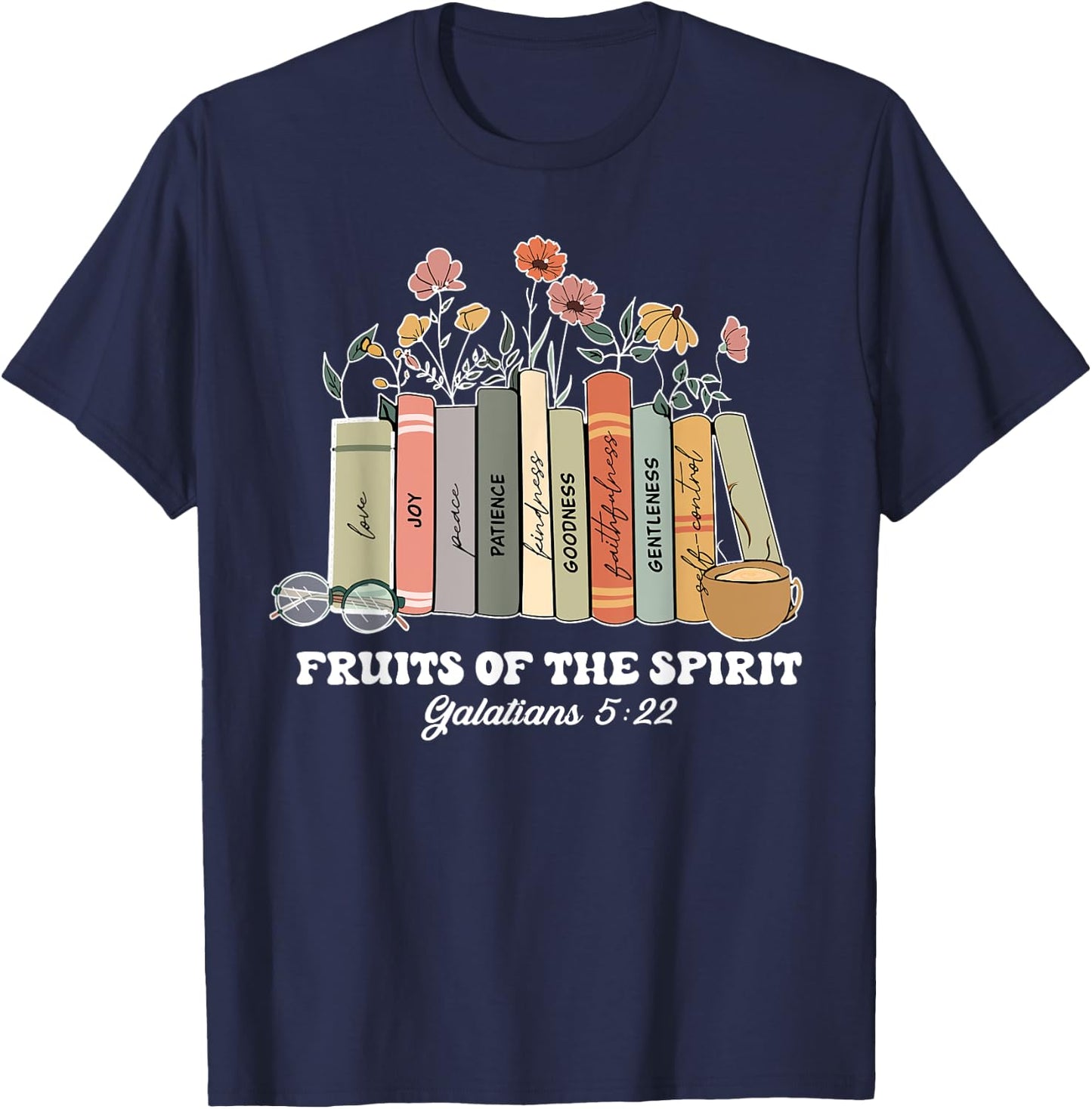 Fruits Of The Spirit Galatians 5:22 Christian Book Flower T-Shirt - T-Shirt | Navy