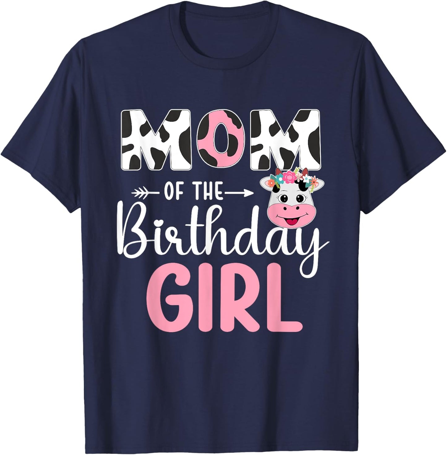 Mom Of The Birthday Girl Farm Cow 1 St Birthday Girl T-Shirt - T-Shirt | Navy