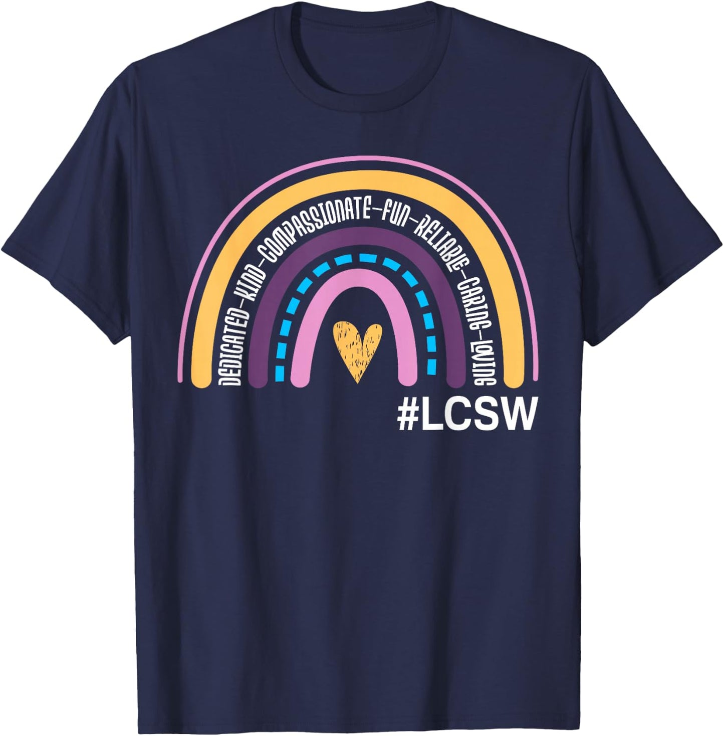 Licensed Clinical Social Worker Rainbow LCSW Appreciation T-Shirt - T-Shirt | Navy