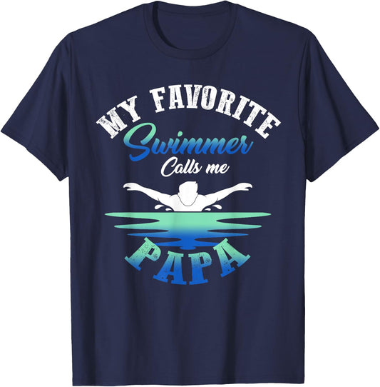My Favorite Swimmer Calls Me Papa Swim Pool Family Match T-Shirt - T-Shirt | Navy