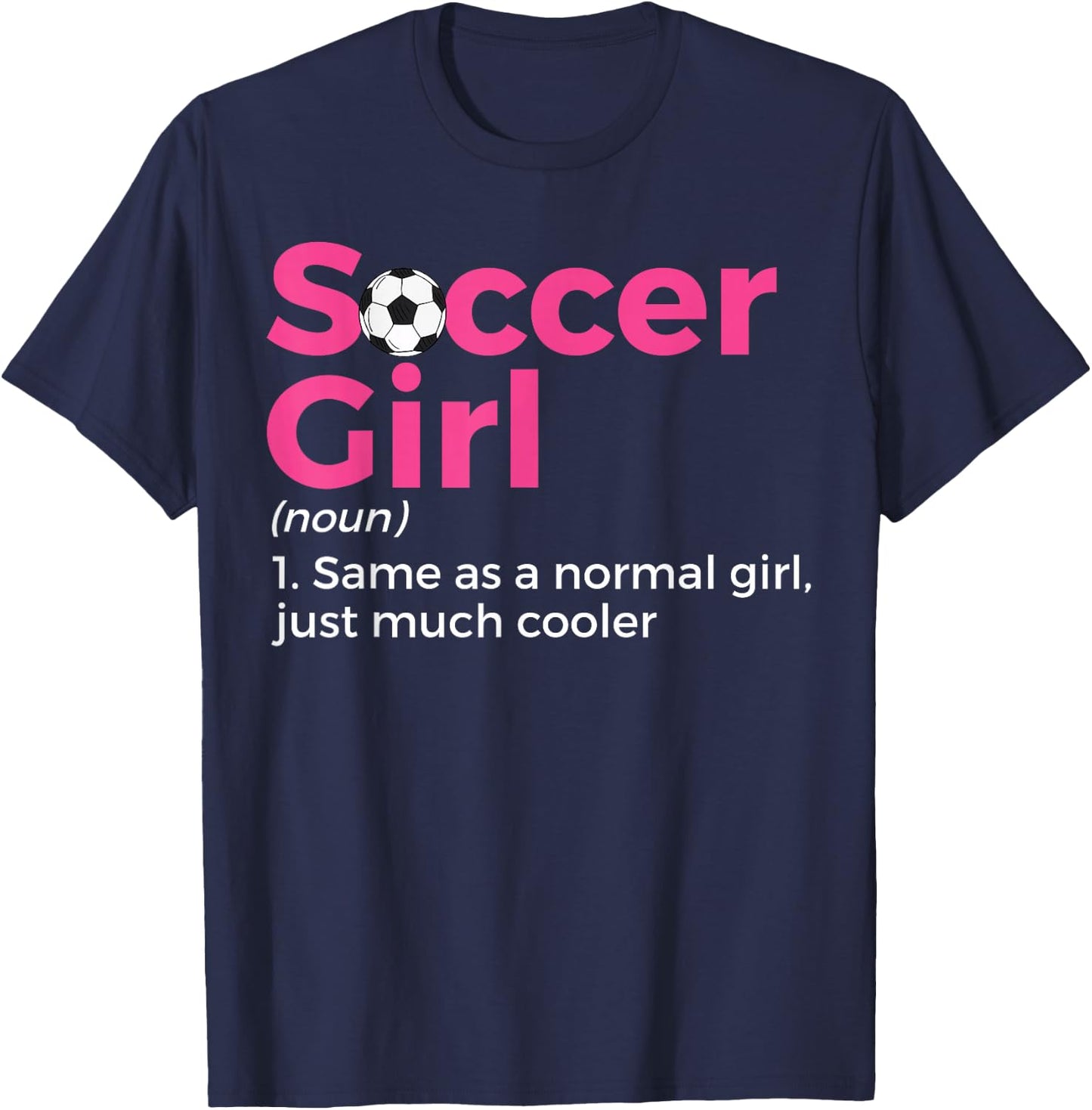 Soccer Girl Definition T-Shirt - T-Shirt | Navy