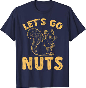 Squirrel Funny Let's Go Nuts T-Shirt - T-Shirt | Navy