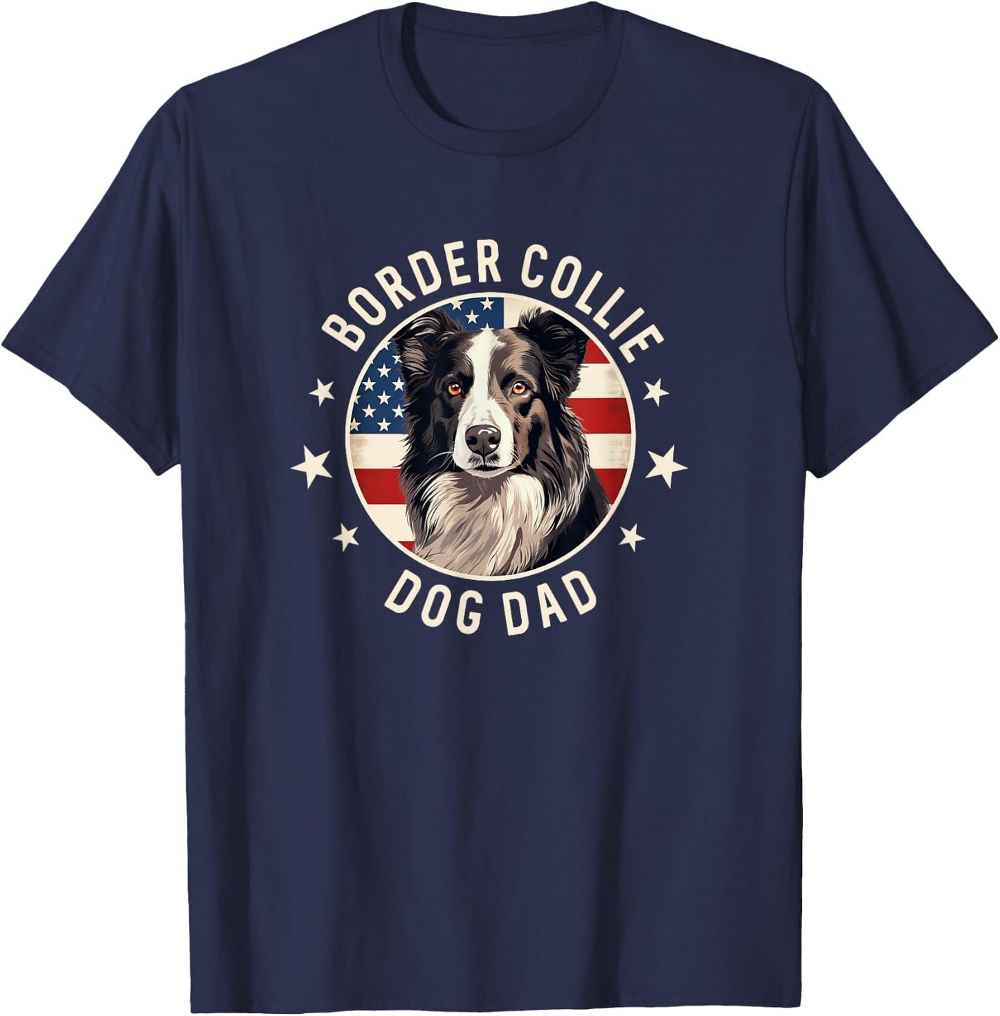Border Collie Dog Owner Gifts , Border Collie Dad T-Shirt - T-Shirt | Navy