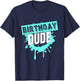 Birthday Dude Graphic Novelty Perfect Dude Merchandise Boys T-Shirt - T-Shirt | Navy