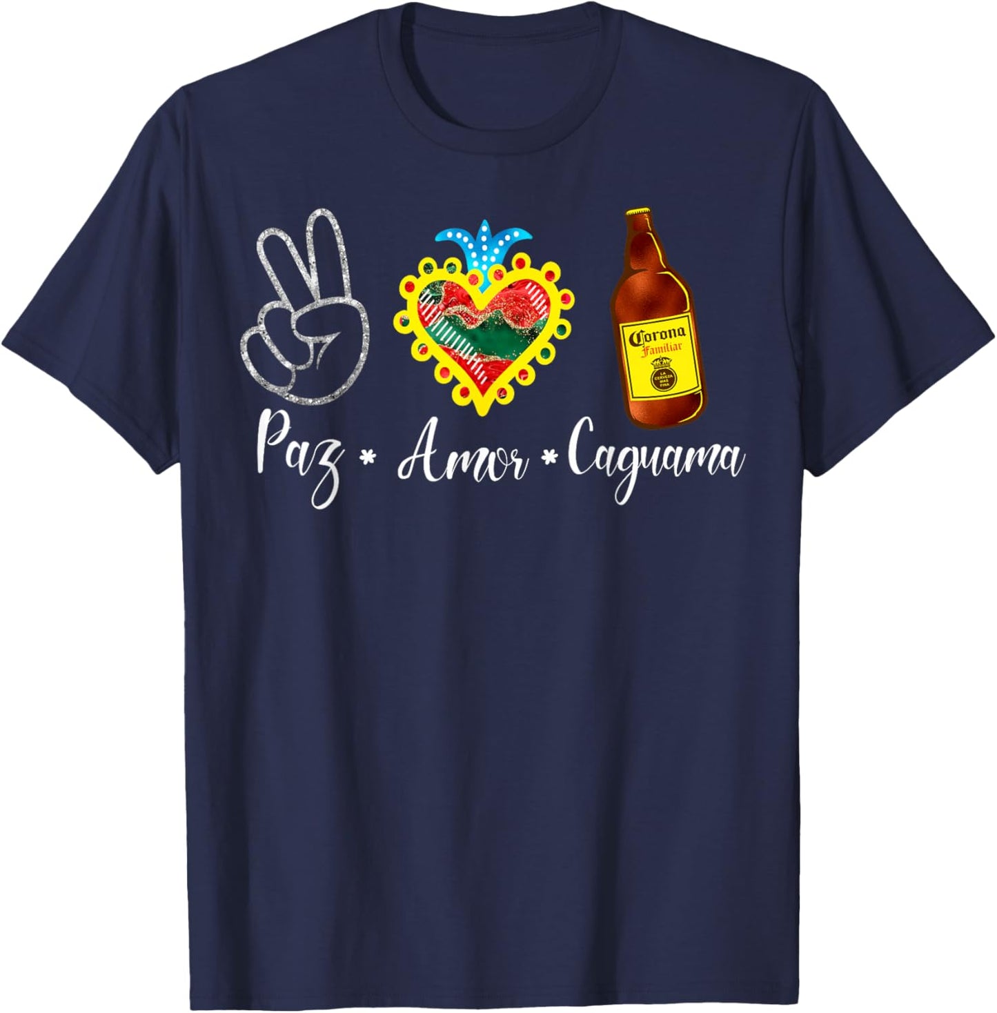 Peace Love Caguama Mexcan Pride Independence Day Mexico T-Shirt - T-Shirt | Navy