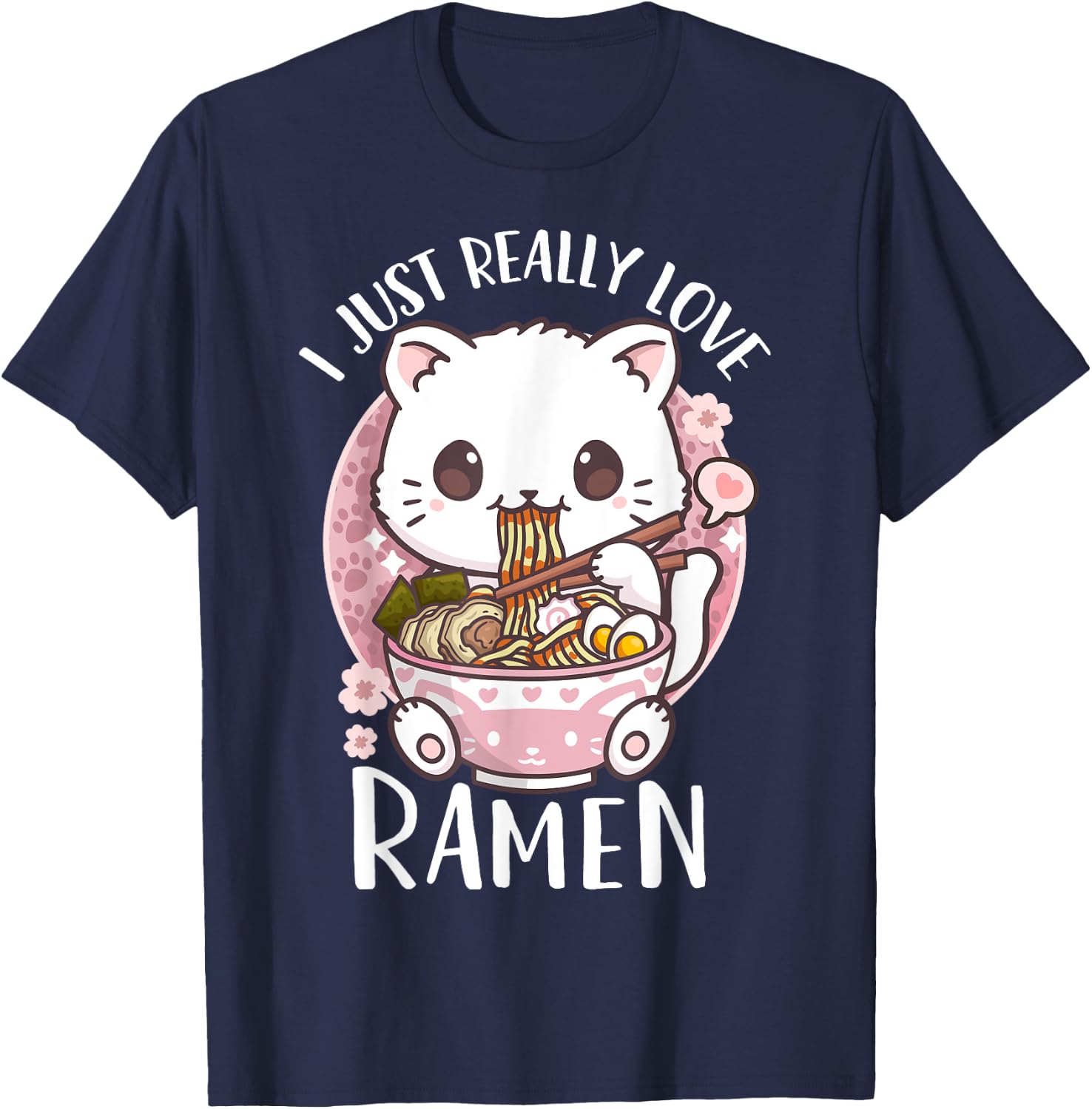 Ramen Cat Anime I Just Really Love Ramen T-Shirt - T-Shirt | Navy