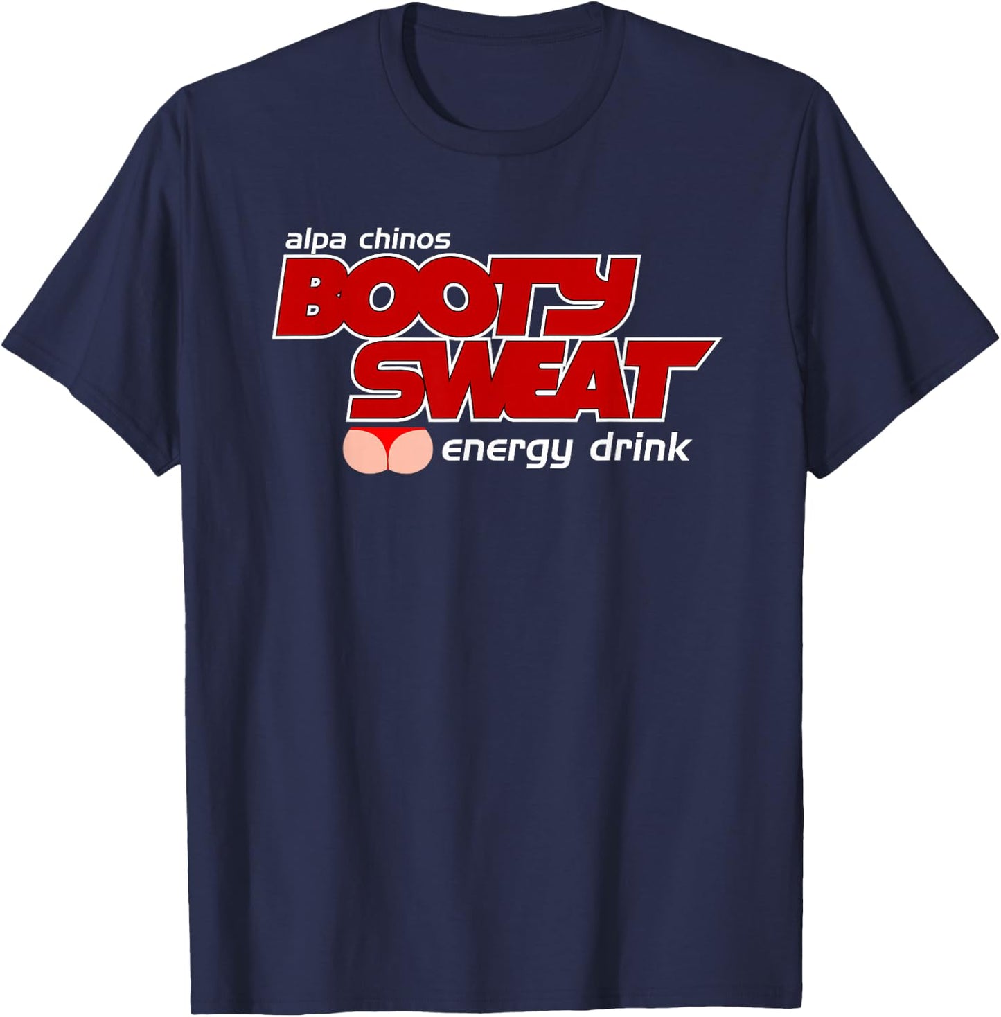 Alpa Chino's Booty Sweat Energy Drink T-Shirt - T-Shirt | Navy