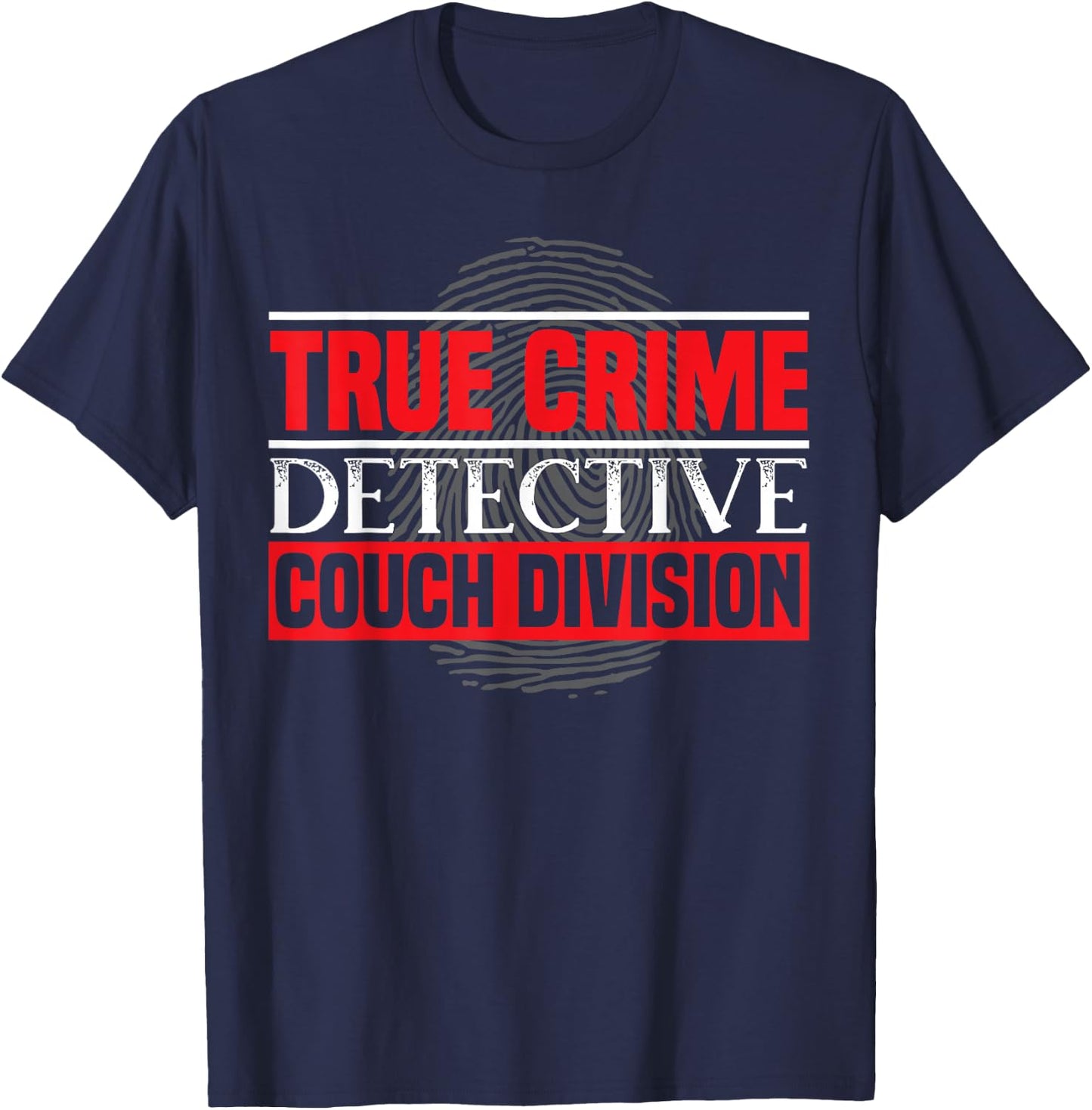 Documentary True Crime Lover SteMi Apparel -Adults Black True Crime Detective Couch Division T-Shirt - T-Shirt | Navy