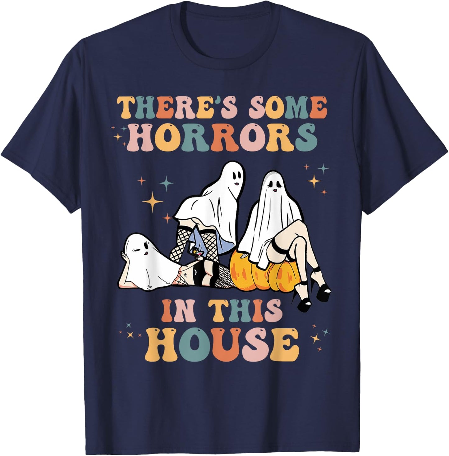 Ghost Pumpkin Halloween There's Some Horrors In This House T-Shirt - T-Shirt | Navy