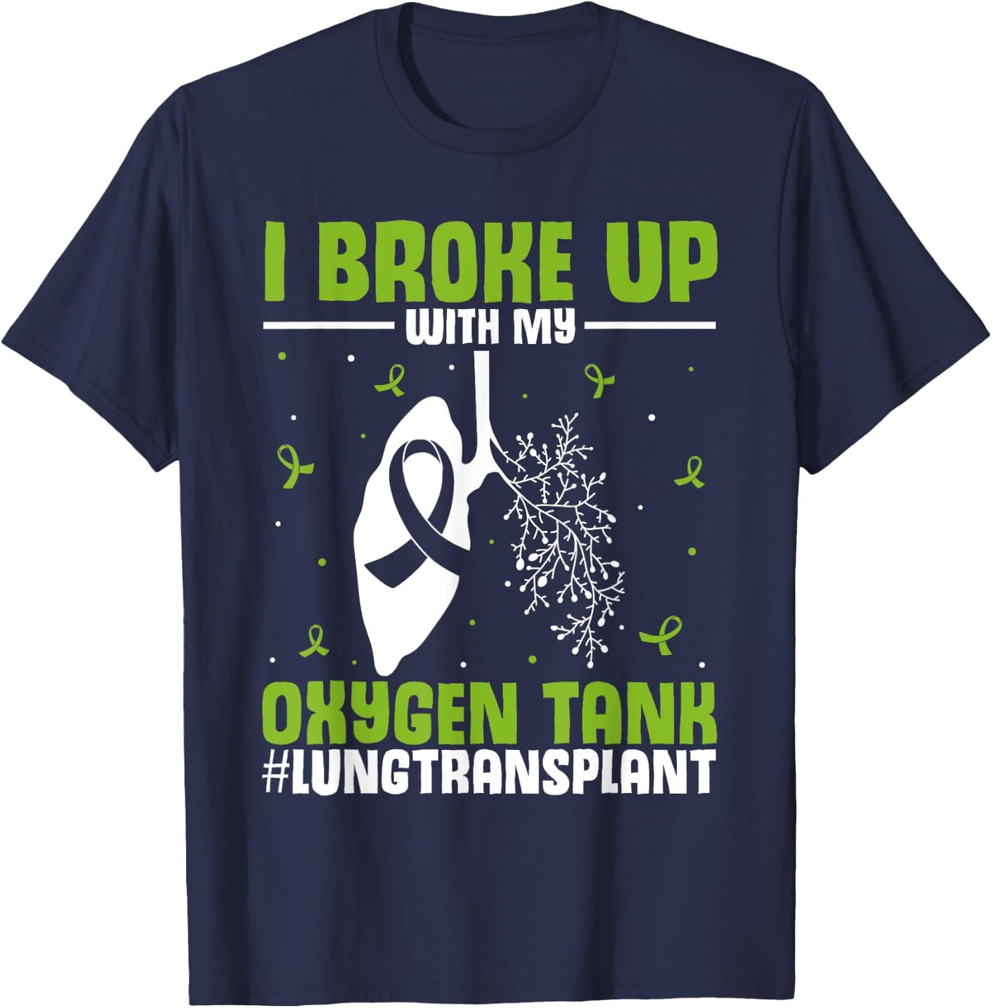 Organ Transplantation | Lung Transplant Survivor T-Shirt - T-Shirt | Navy