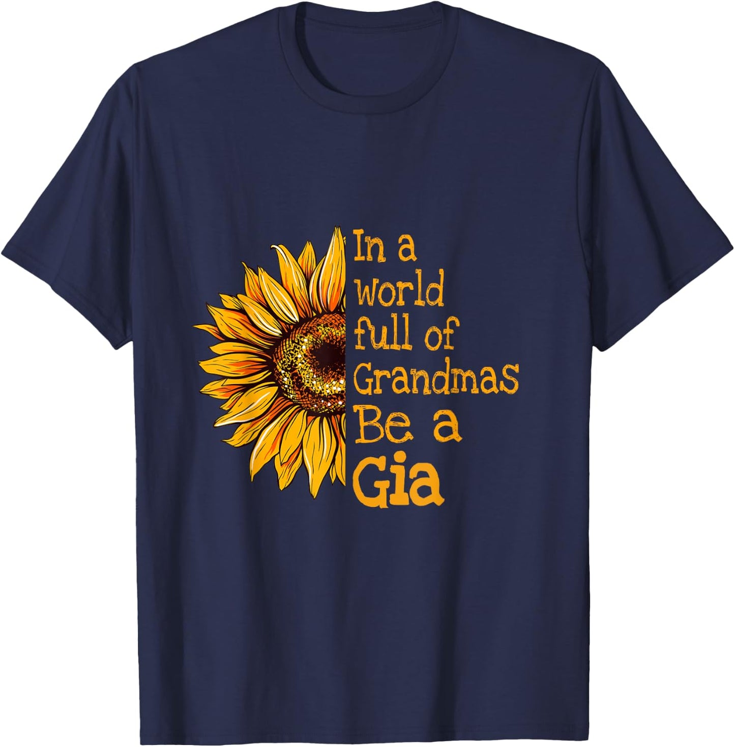 In A World Of Grandmas Be a Gia Special Grandma T-Shirt - T-Shirt | Navy