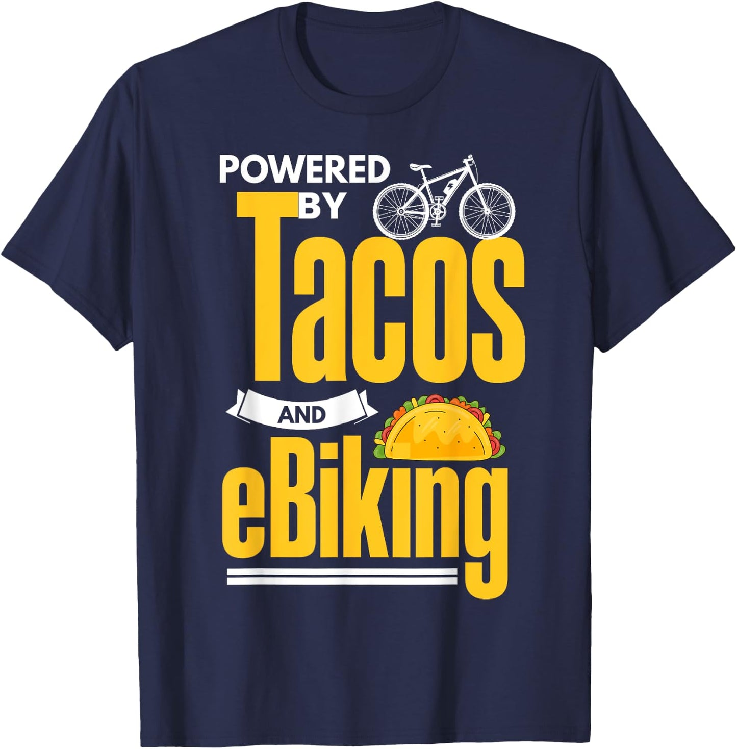 E-Biker Shirt Funny Taco Lover EBike Electric Bike E-Biking T-Shirt - T-Shirt | Navy