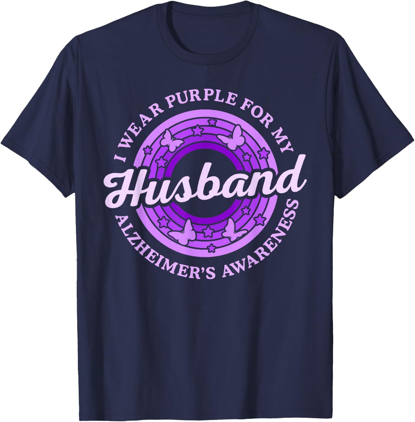 I Wear Purple For My Husband Alzheimer's Awareness Day Month T-Shirt - T-Shirt | Navy