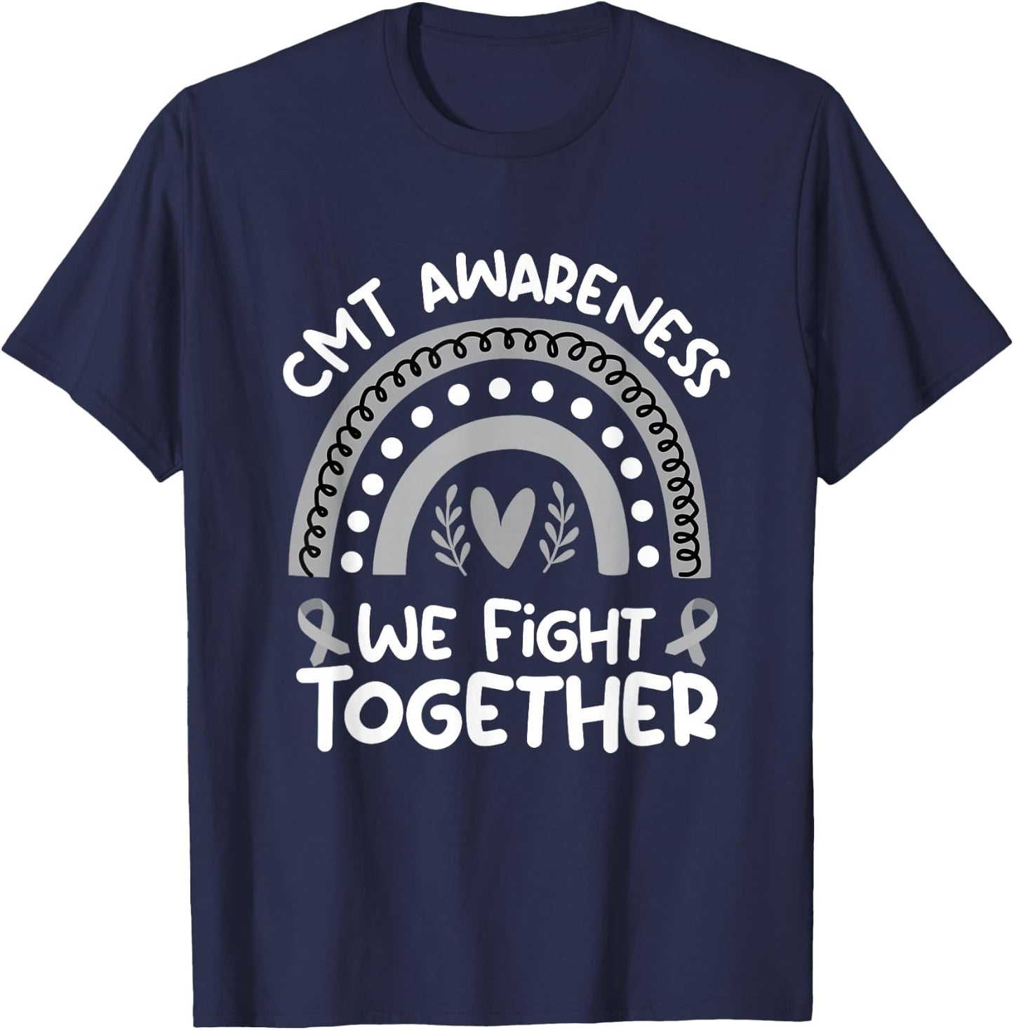 We Fight Together Charcot-Marie-Tooth Awareness Shirt | CMT T-Shirt - T-Shirt | Navy