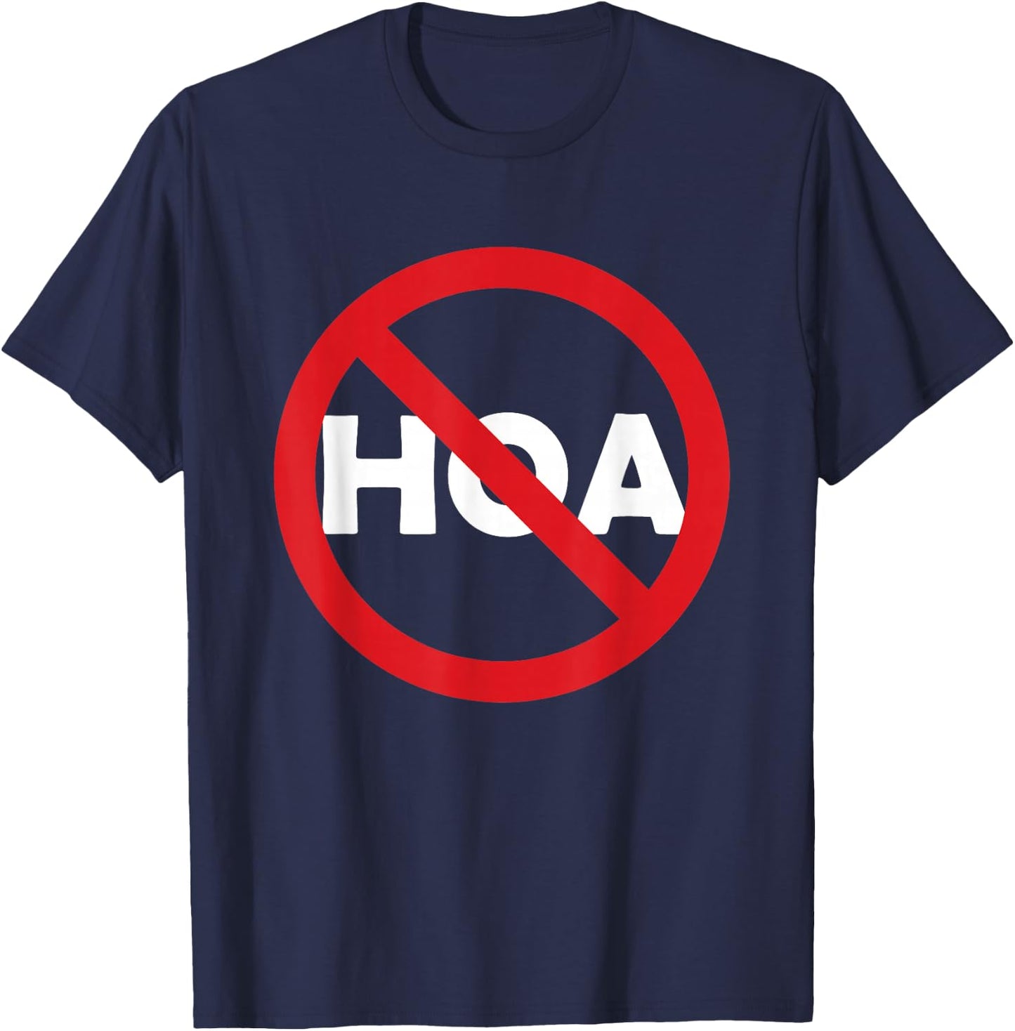 No HOA, Anti HOA T-Shirt - T-Shirt | Navy