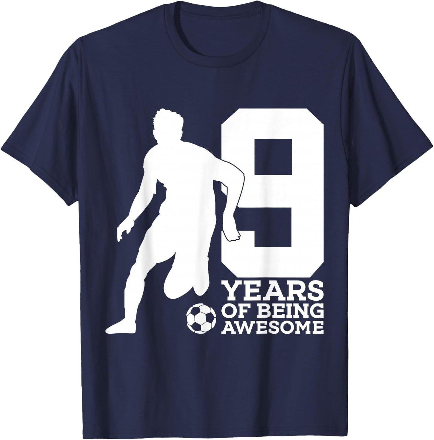 9 Years of Being Awesome Soccer 9th Birthday T-Shirt - T-Shirt | Navy
