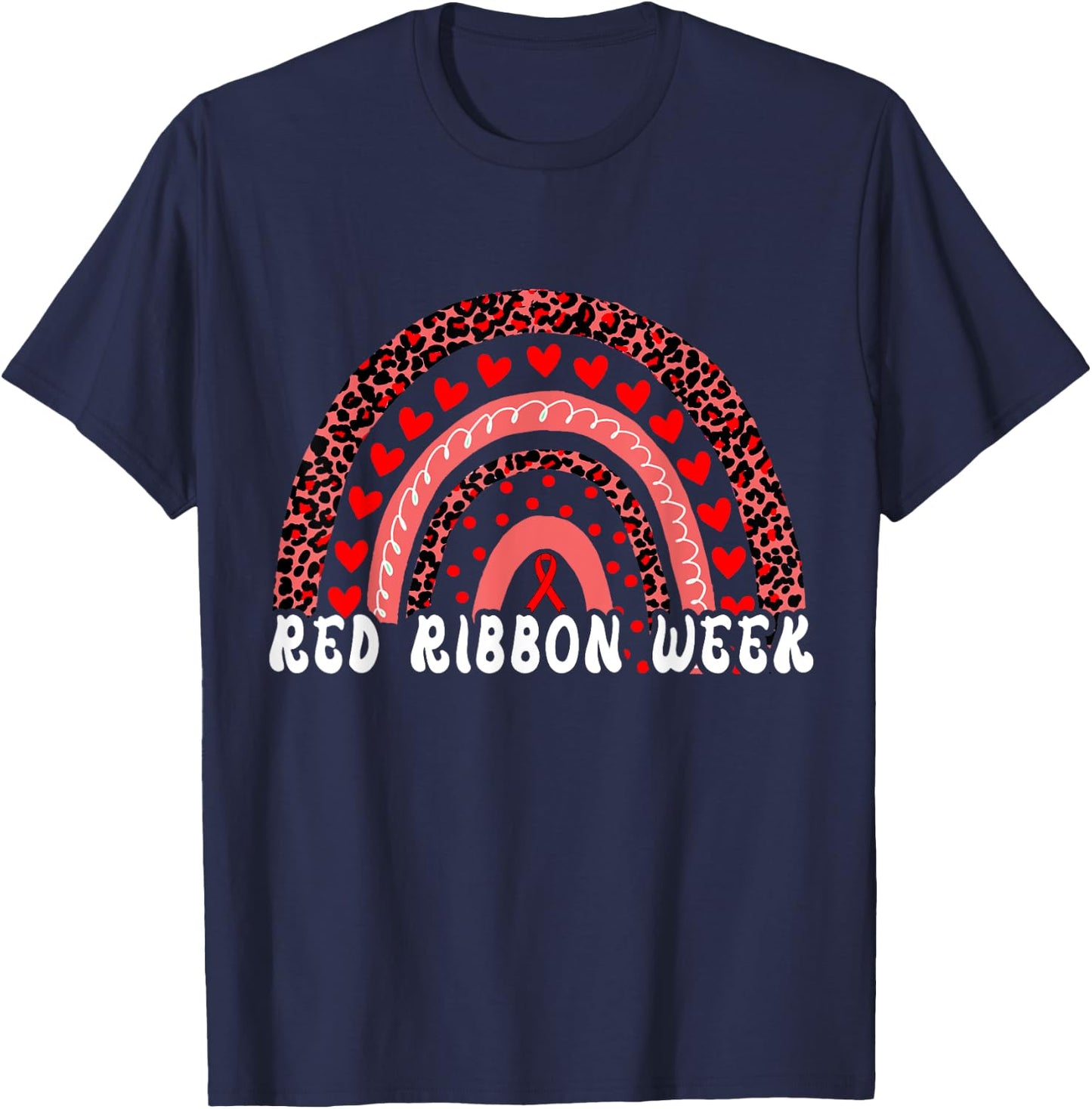 We Wear Red For Red Ribbon Week Awareness Leoopard Rainbow T-Shirt - T-Shirt | Navy