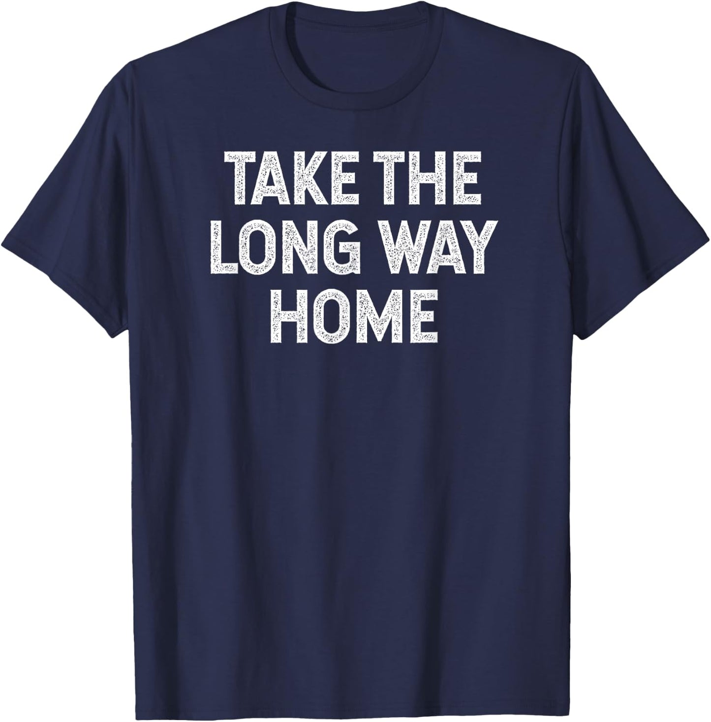 Take The Long Way Home hiking camping retro vintage T-Shirt - T-Shirt | Navy
