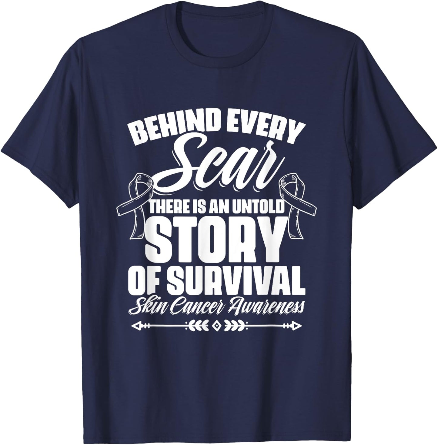 Story Of Survival - Skin Cancer Warrior Melanoma Awareness T-Shirt - T-Shirt | Navy