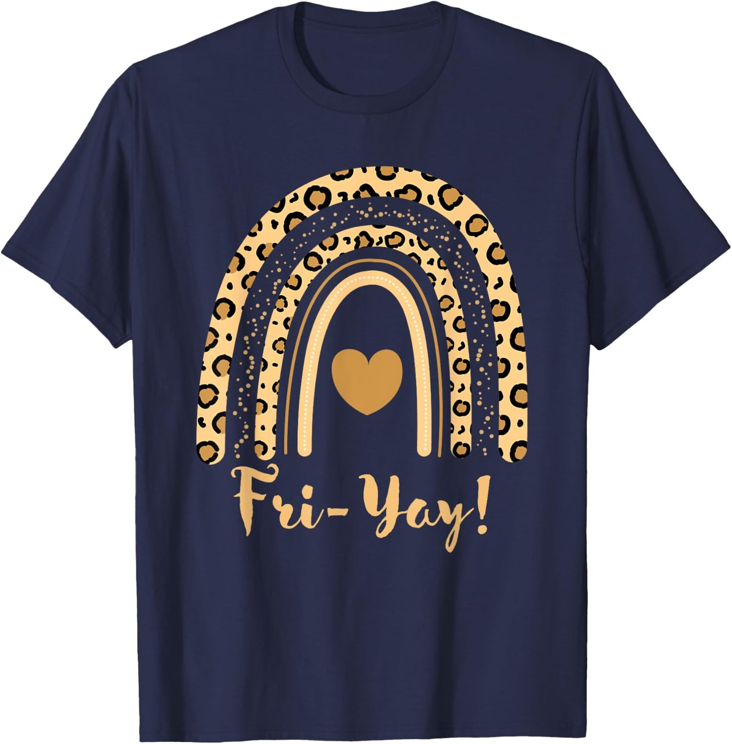 Happy Fri-Yay Friday Lovers Cute Leopard Rainbow Teacher Women T-Shirt - T-Shirt | Navy