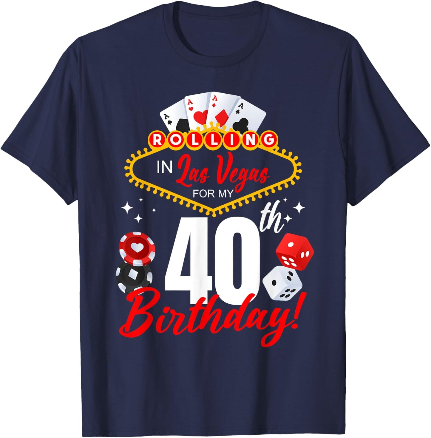 Rolling In Las Vegas 40th Birthday Crew Group Friends 40 T-Shirt - T-Shirt | Navy