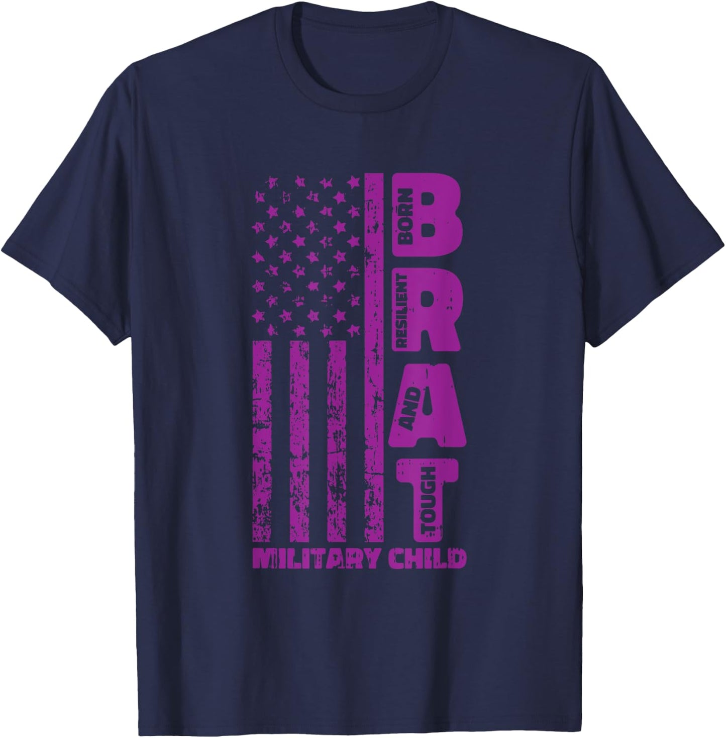 Military Child Boy Girls Brat Born Resilient And Tough T-Shirt - T-Shirt | Navy