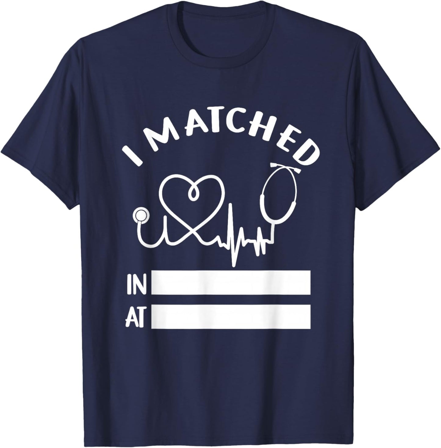 I Matched Future Doctor Physician Residency Match Day 2025 T-Shirt - T-Shirt | Navy