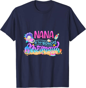 Nana Of The Birthday Mermaid Party Matching Family Grandma T-Shirt - T-Shirt | Navy