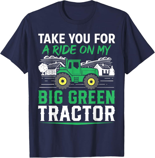 Take You For A Ride On My Big Green Tractor Funny T-Shirt - T-Shirt | Navy