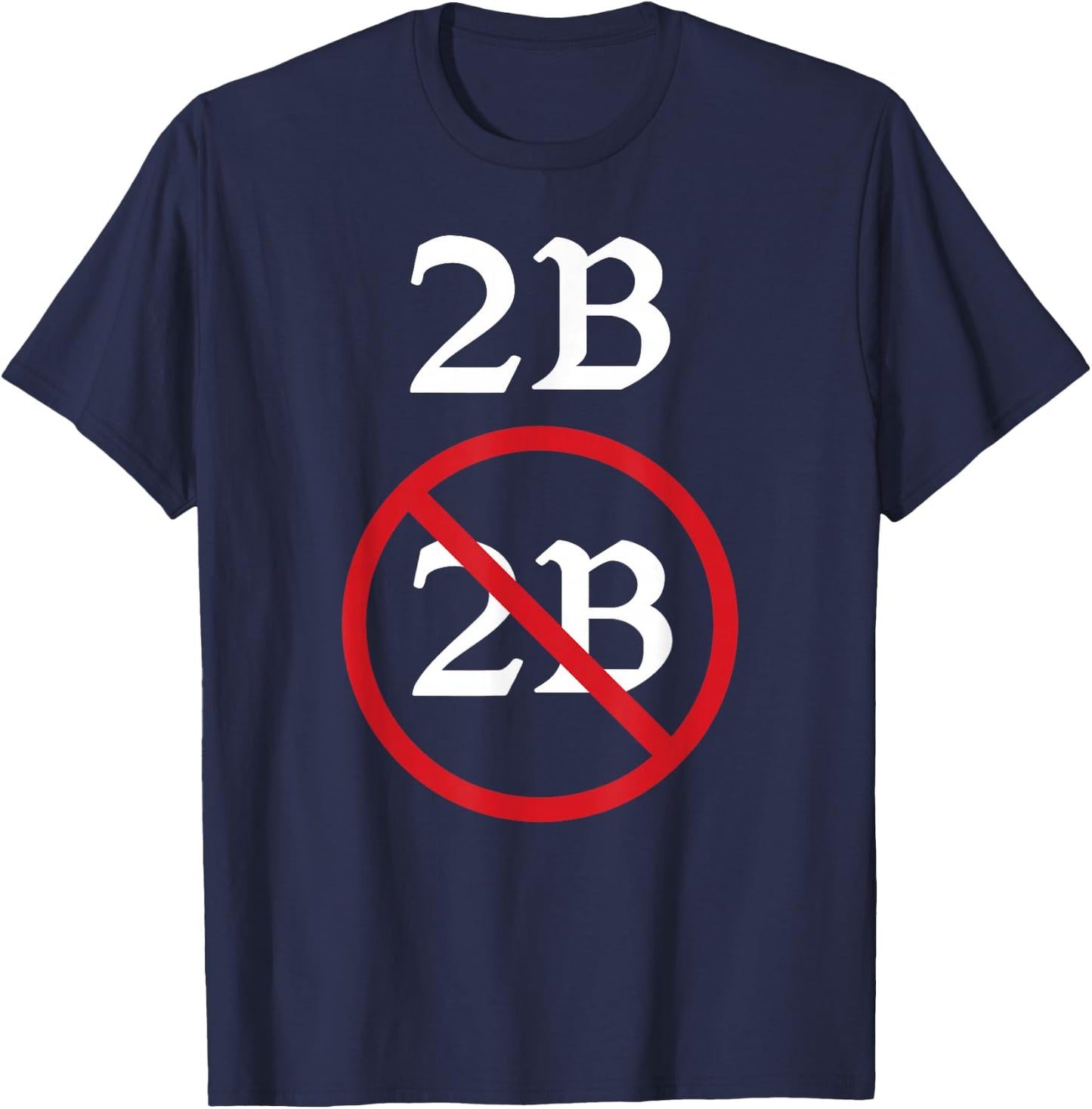 Funny Shakespeare Quote 2B Or Not to Be Hamlet T-Shirt - T-Shirt | Navy