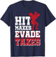 Hit Maxes Evade Taxes T-Shirt - T-Shirt | Navy