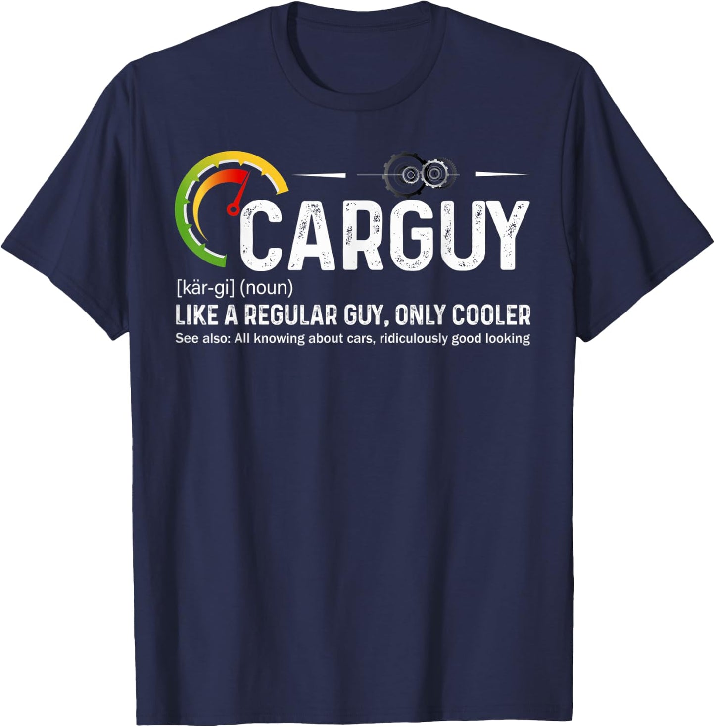 Car Guy Definition Auto Mechanic Car Lover Muscle Car Funny T-Shirt - T-Shirt | Navy